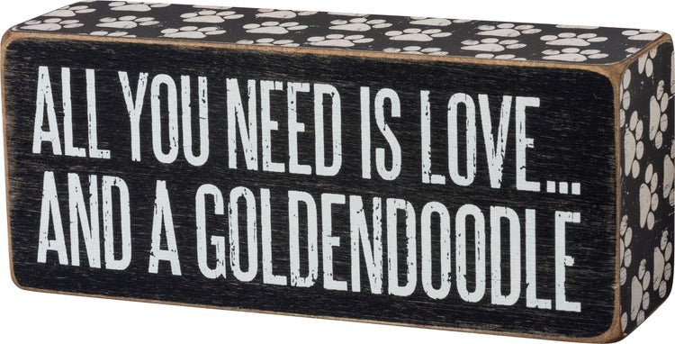 All You Need Is Love And A Goldendoodle Box Sign