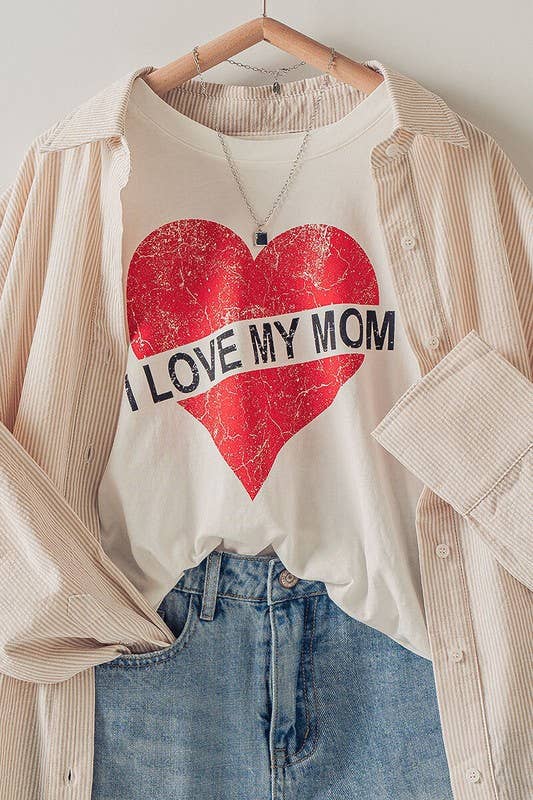 I Love My Mom Tee