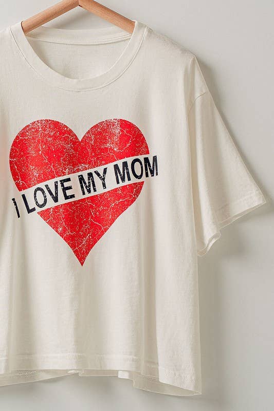 I Love My Mom Tee