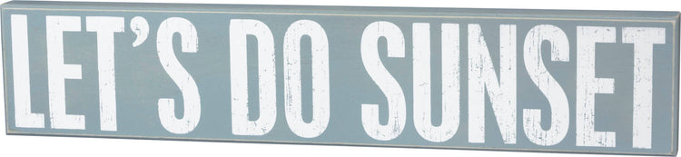 Let's Do Sunset Box Sign