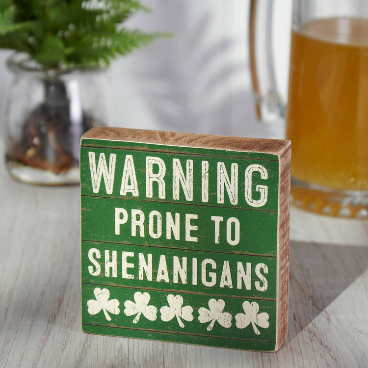 Warning Shenanigans Block Sign