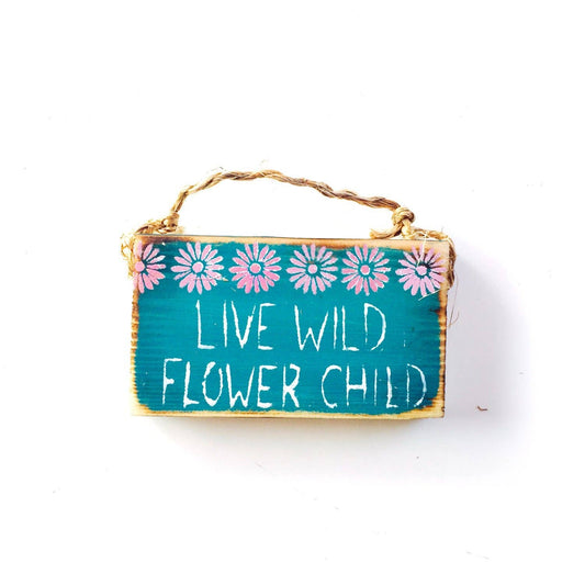 Live Wild Flower Child