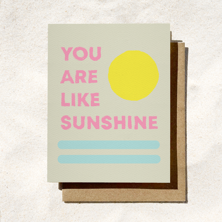 You Are Like Sunshine Card | Friendship Card | Beach Card