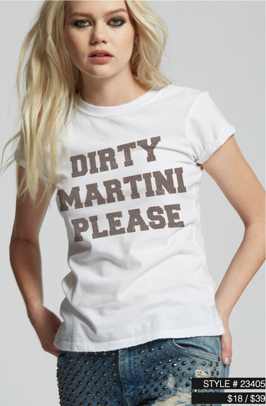 Dirty Martini Please SS Tee