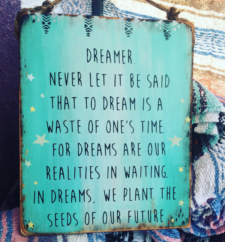 Dreamer Quote Wood Sign