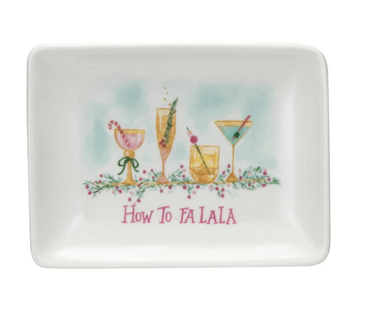 Stoneware Dish w/ Holiday Cocktails "How to FA LA LA", Multi Color