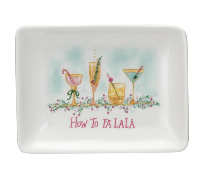 Stoneware Dish w/ Holiday Cocktails "How to FA LA LA", Multi Color
