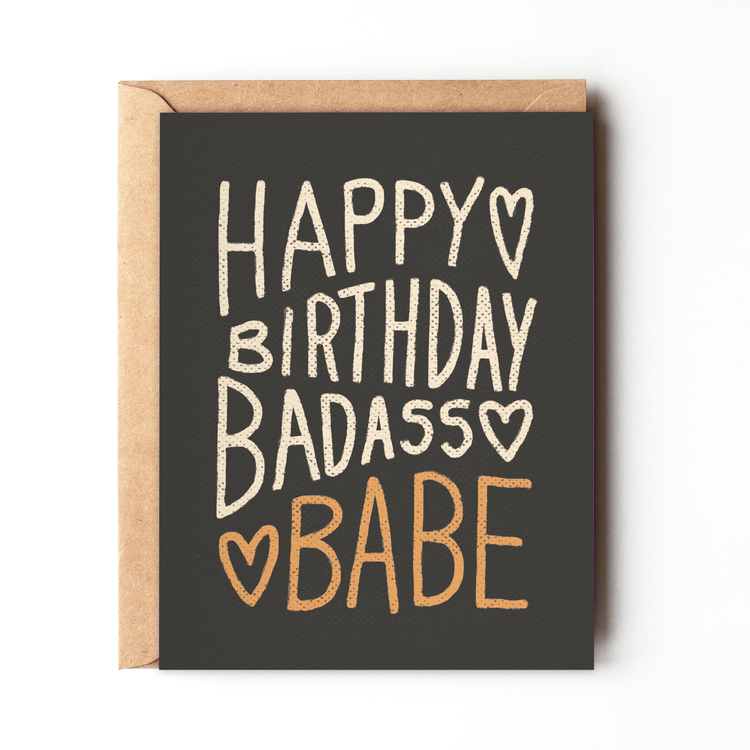 Happy Birthday Badass Babe - Sassy Birthday Card