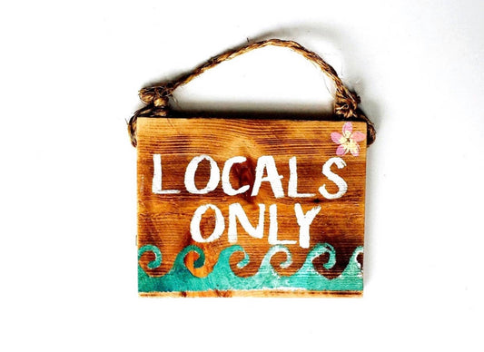 Locals Only sign